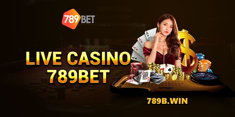 789BET Casino hot nhất Việt Nam
