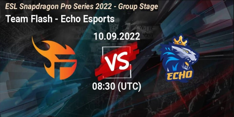 Trận đấu giữa Team Flash vs ECHO Esports sẽ diễn ra vào 15h30 ngày 10/9/22