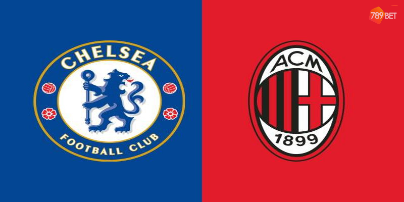 Soi Kèo Chelsea vs AC Milan